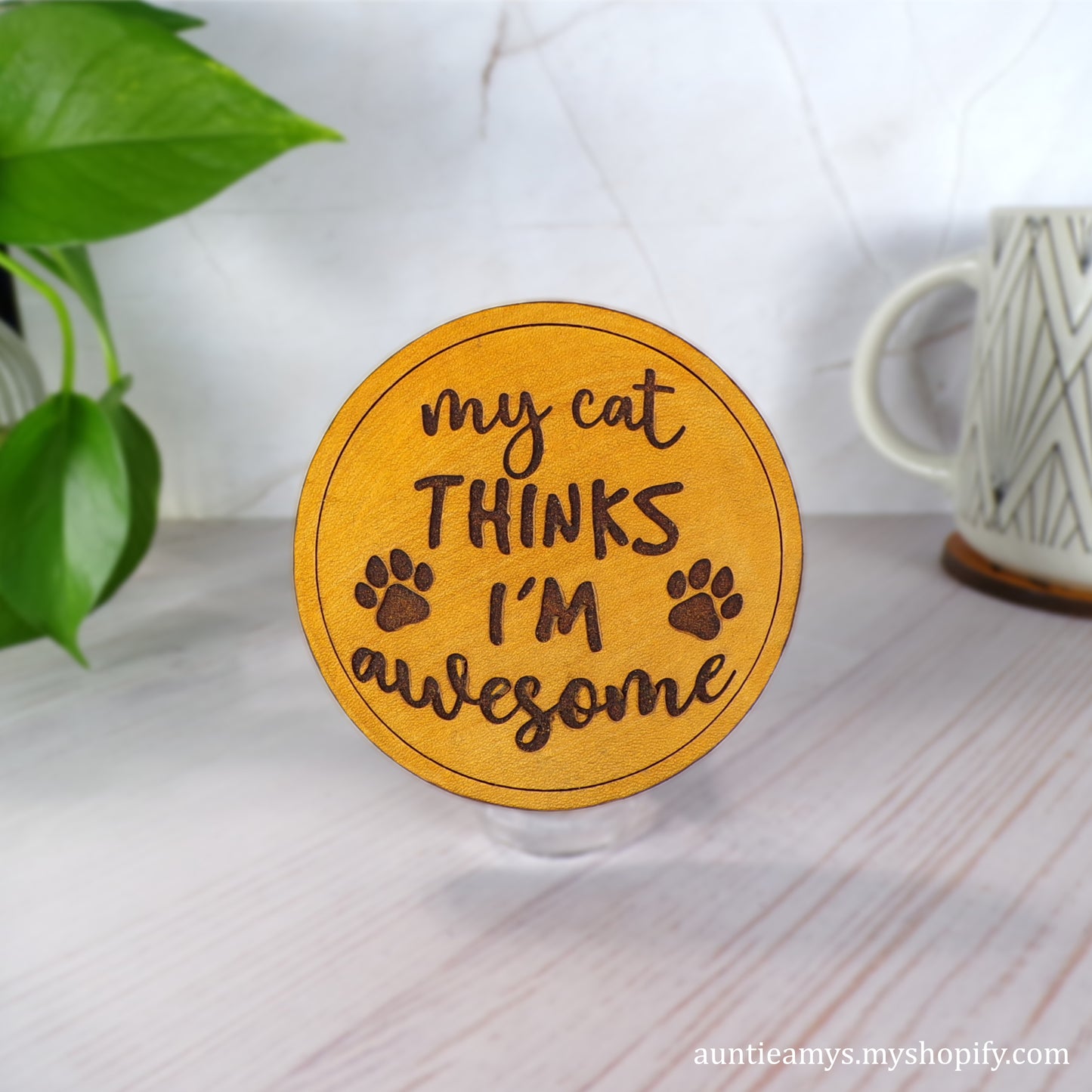 My Cat Thinks I'm Awesome - Leather Coaster