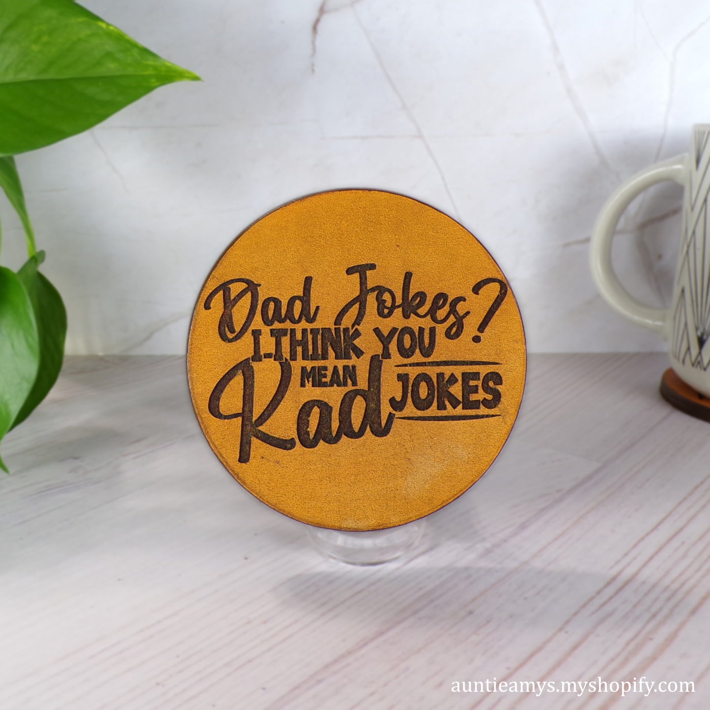 Dad Jokes? I Think You Mean RAD Jokes - Leather Coaster