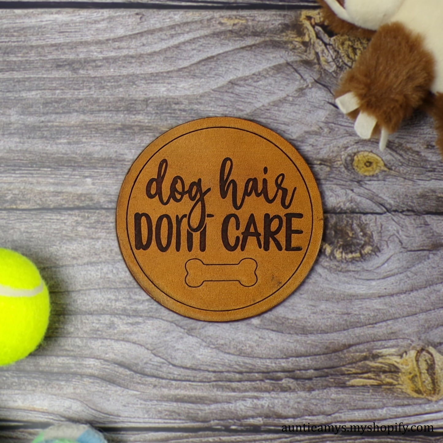 Dog Hair Don't Care - Leather Coaster