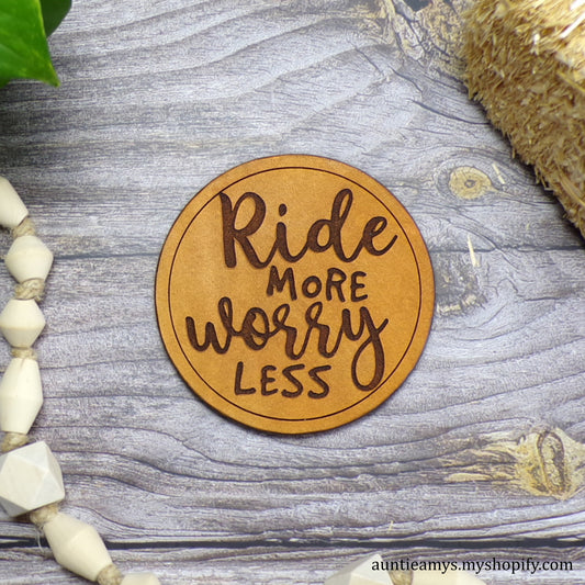 Ride More Worry Less - Leather Coaster