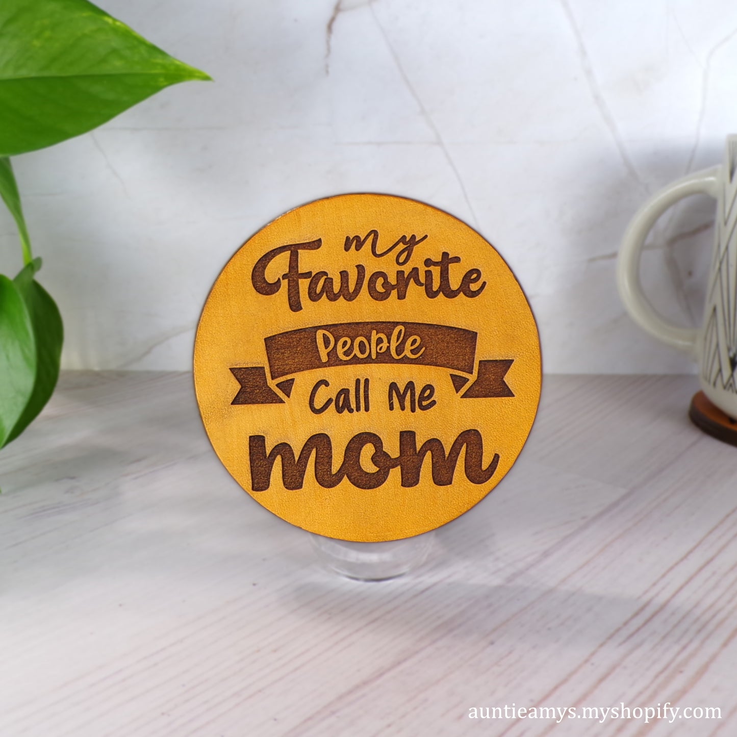 My Favorite People Call Me Mom - Leather Coaster