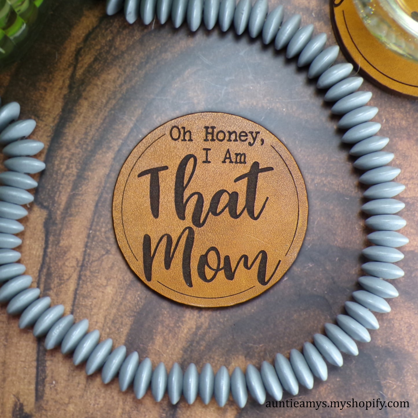 Oh Honey, I Am That Mom - Leather Coaster