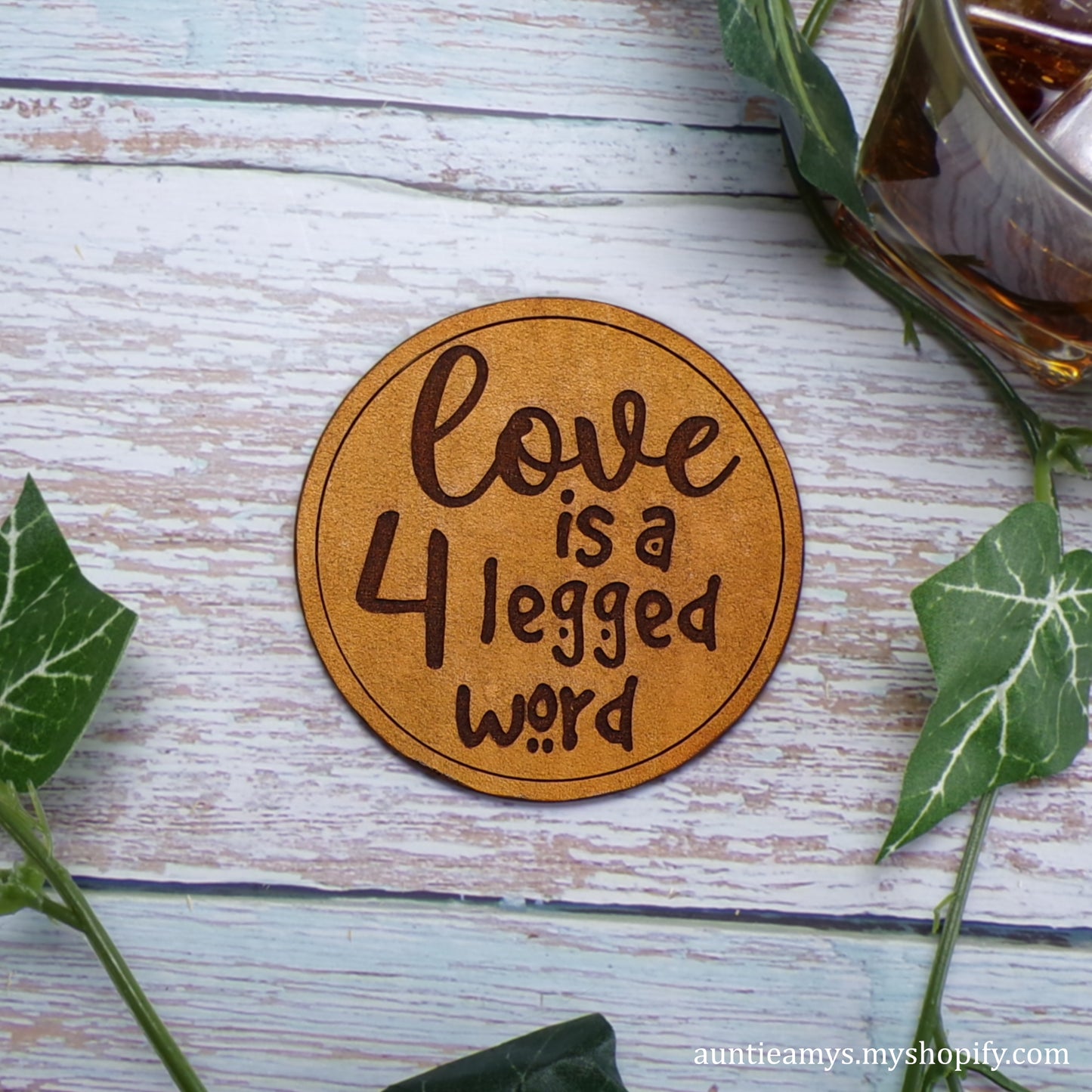 Love Is A 4 Legged Word - Leather Coaster