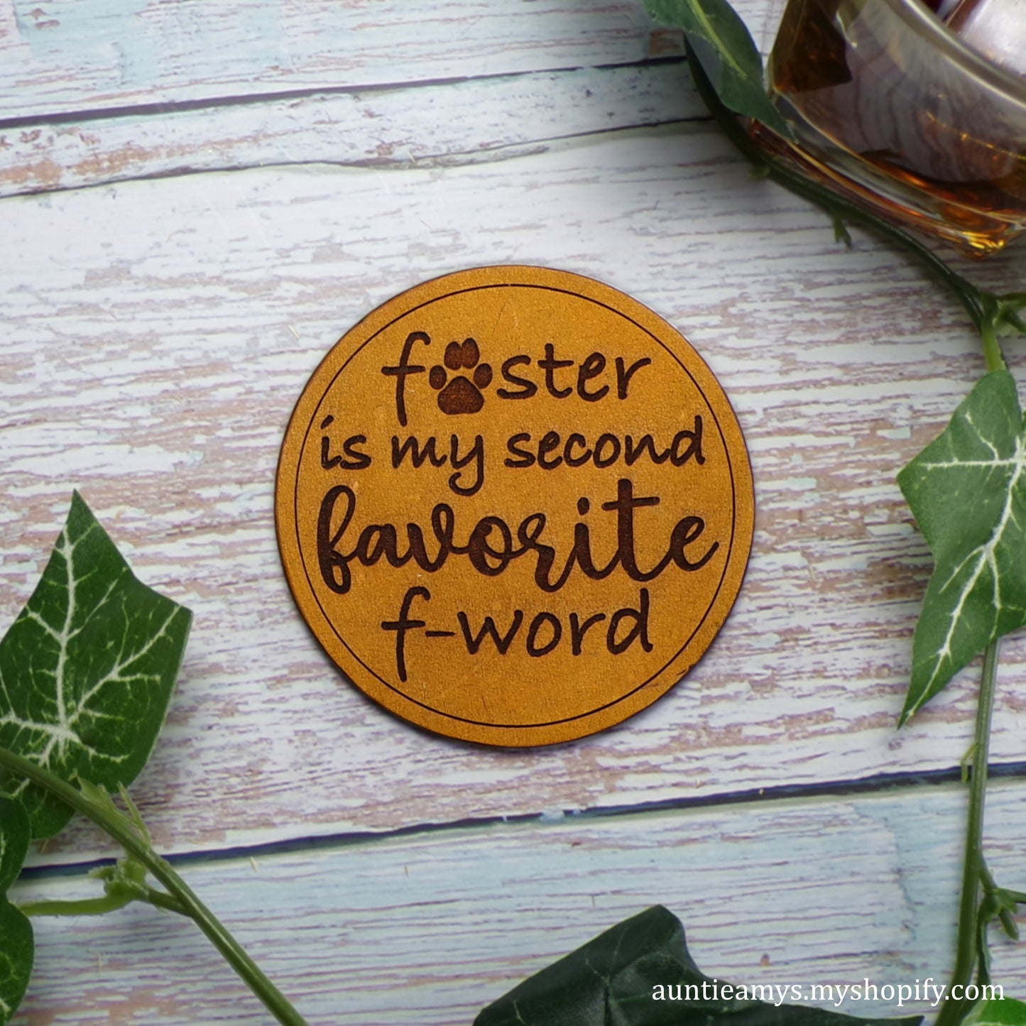 Foster Is My Second Favorite F Word - Leather Coaster