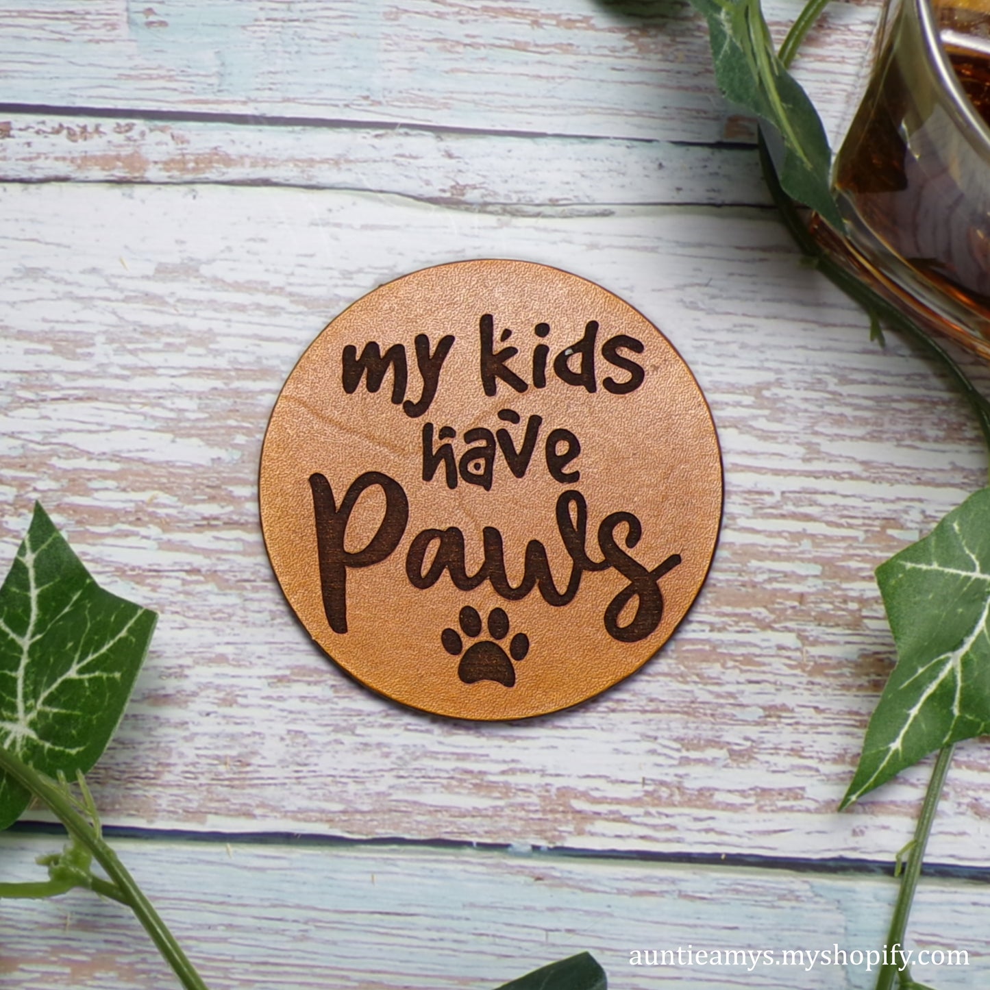 My Kids Have Paws - Leather Coaster