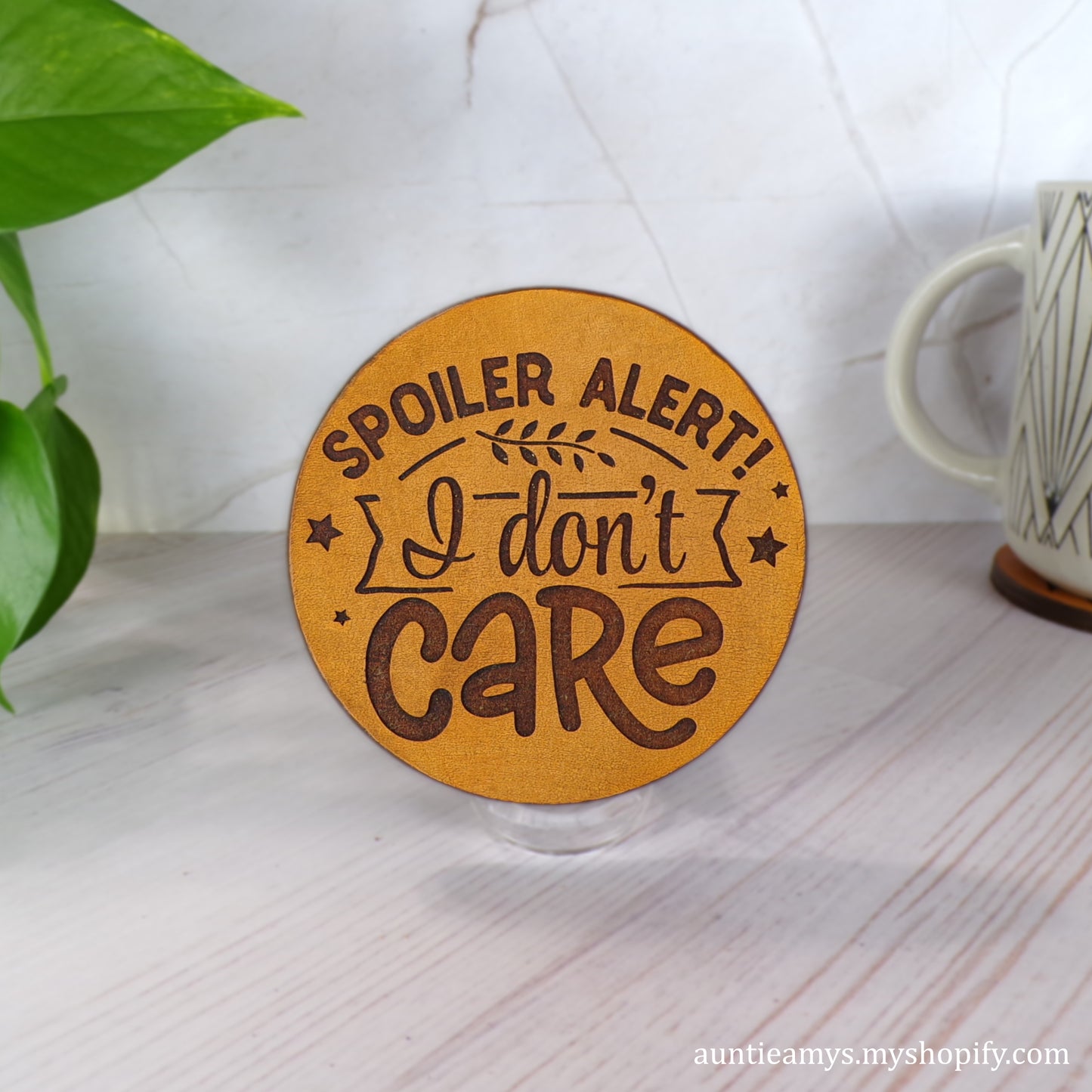 Spoiler Alert! I Don't Care - Leather Coaster