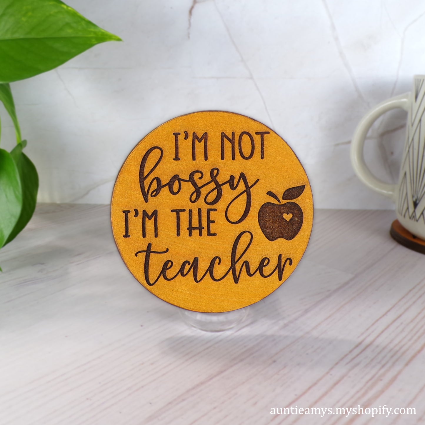 I'm Not Bossy I'm The Teacher - Leather Coaster