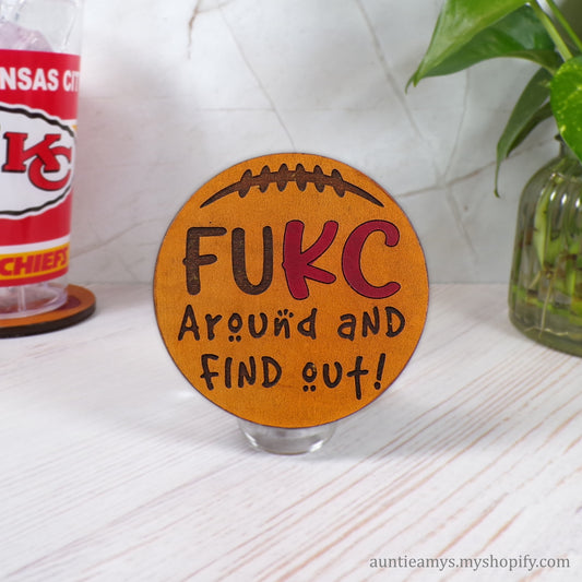 FUKC Around and Find Out! - Leather Coaster